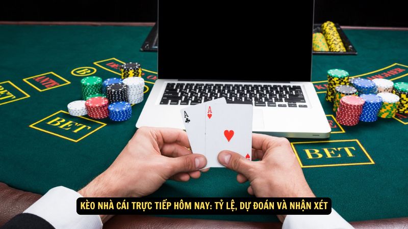 Kèo Nhà Cái Trực Tiếp Hôm Nay: Tỷ Lệ, Dự Đoán Và Nhận Xét 1 keo nha cai truc tiep hom nay