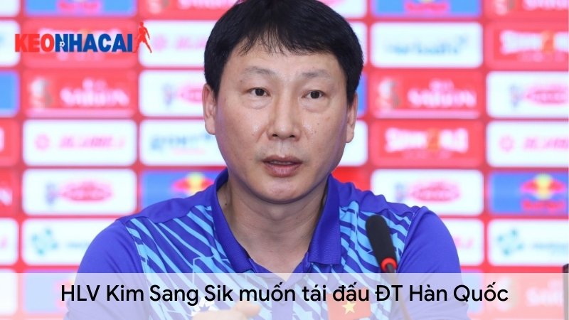HLV Kim Sang Sik muốn tái đấu ĐT Hàn Quốc hlv-kim-sang-sik-muon-tai-dau-dt-han-quoc