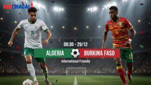 nhan-dinh-bong-da-algeria-vs-burkina-faso-00h30-ngay-29-12