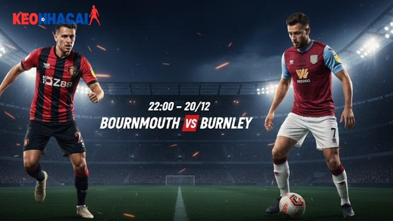 nhan dinh nhan-dinh-bong-da-bournemouth-vs-burnley-22h00-ngay-20-12bong da bournemouth vs burnley 22h00 ngay 20 12 Nhận định bóng đá Bournemouth vs Burnley, 22h00 ngày 20/12