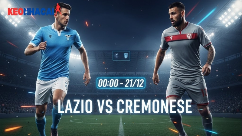 nhan-dinh-bong-da-lazio-vs-cremonese-00h00-ngay-21-12 Nhận định bóng đá Lazio vs Cremonese, 00h00 ngày 21/12