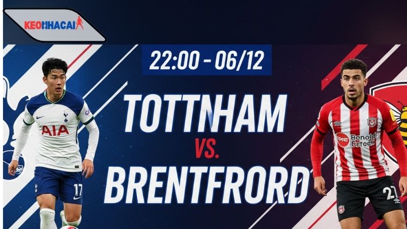 nhan-dinh-bong-da-tottenham-vs-brentford-22h00-ngay-6-12 Nhận định bóng đá Tottenham vs Brentford, 22h00 ngày 6/12