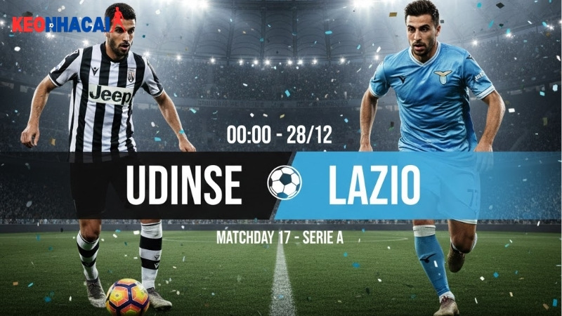 nhan-dinh-bong-da-udinese-vs-lazio-00h00-ngay-28-12 nhan-dinh-bong-da-udinese-vs-lazio-00h00-ngay-28-12